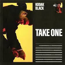 Kodak Black - Take One - Single